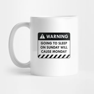 Warning Monday Mug